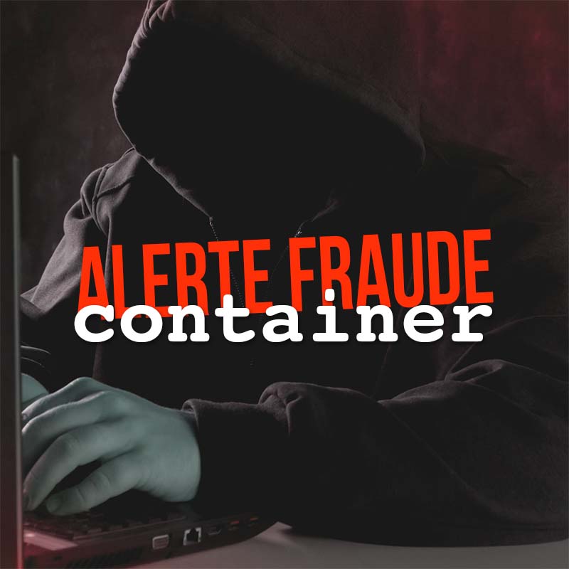 alerte fraude container