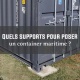comment poser container maritime